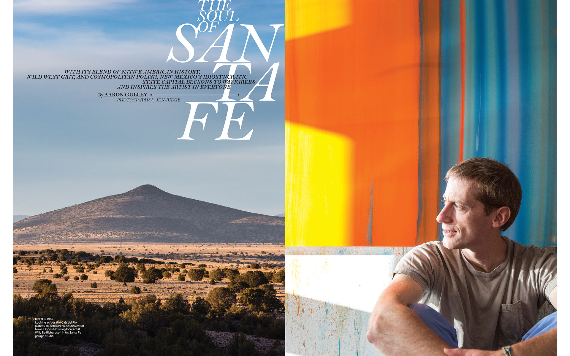 <p style="text-align: center;"><b><font color="2a2871">The Soul Of Santa Fe, DestinAsian, February 2013</font></b>
</p>
With its blend of Native American history, Wild West grit, and cosmopolitan polish, New Mexico's idiosyncratic state capital beckons to wayfarers and inspires the artist in everyone.
<p style="text-align: center;"><a href="/users/AaronGulley18670/DA_SantaFe_2-13.pdf" onclick="window.open(this.href, '', 'resizable=no,status=no,location=no,toolbar=no,menubar=no,fullscreen=no,scrollbars=no,dependent=no,width=900'); return false;">Read the Story</a></p>