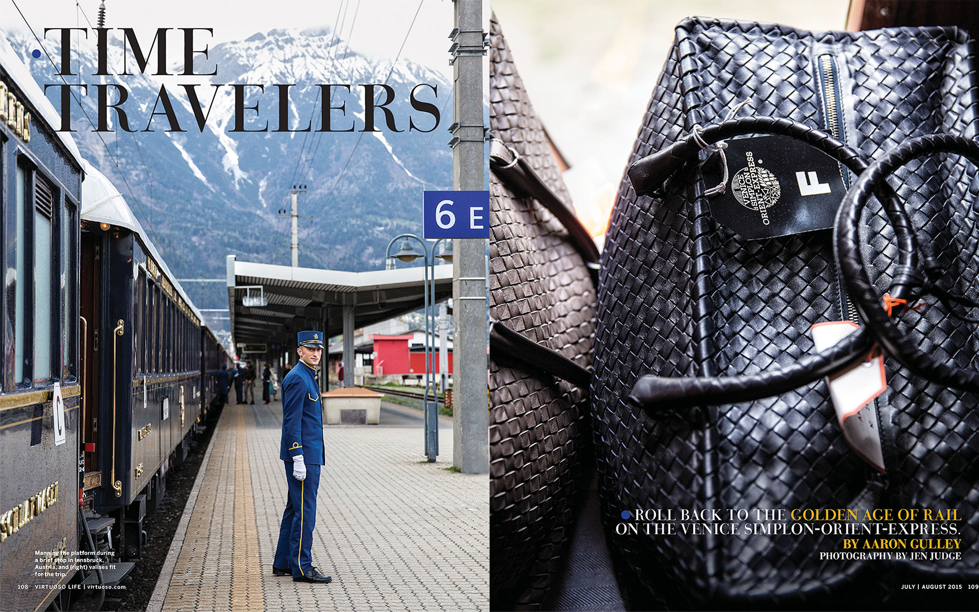 <p style="text-align: center;"><b><font color="2a2871">Time Travelers, Virtuoso Life, July 2015</font></b>
</p>
Roll back to the Golden Age of rail on the Venice-Simplon-Orient-Express.
<p style="text-align: center;"><a href="/users/AaronGulley18670/VL_Venice_7-15.pdf" onclick="window.open(this.href, '', 'resizable=no,status=no,location=no,toolbar=no,menubar=no,fullscreen=no,scrollbars=no,dependent=no,width=900'); return false;">Read the Story</a></p>